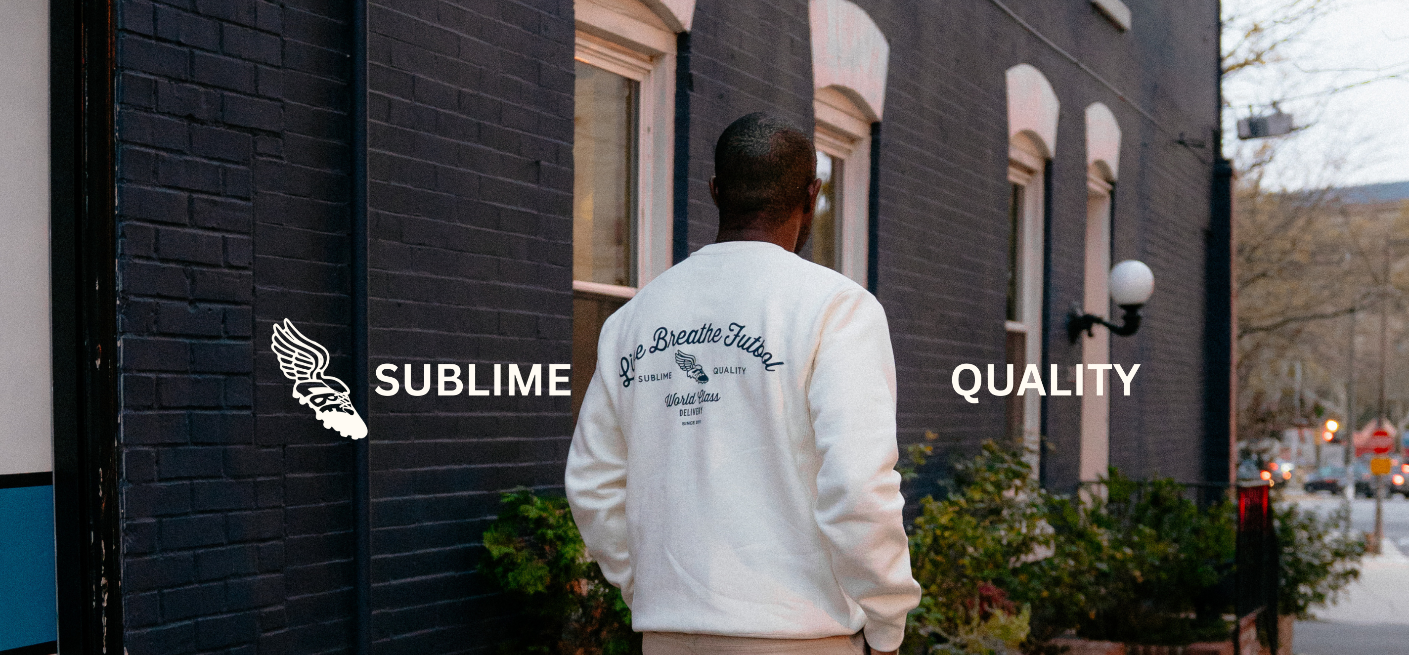 SUBLIME QUALITY
